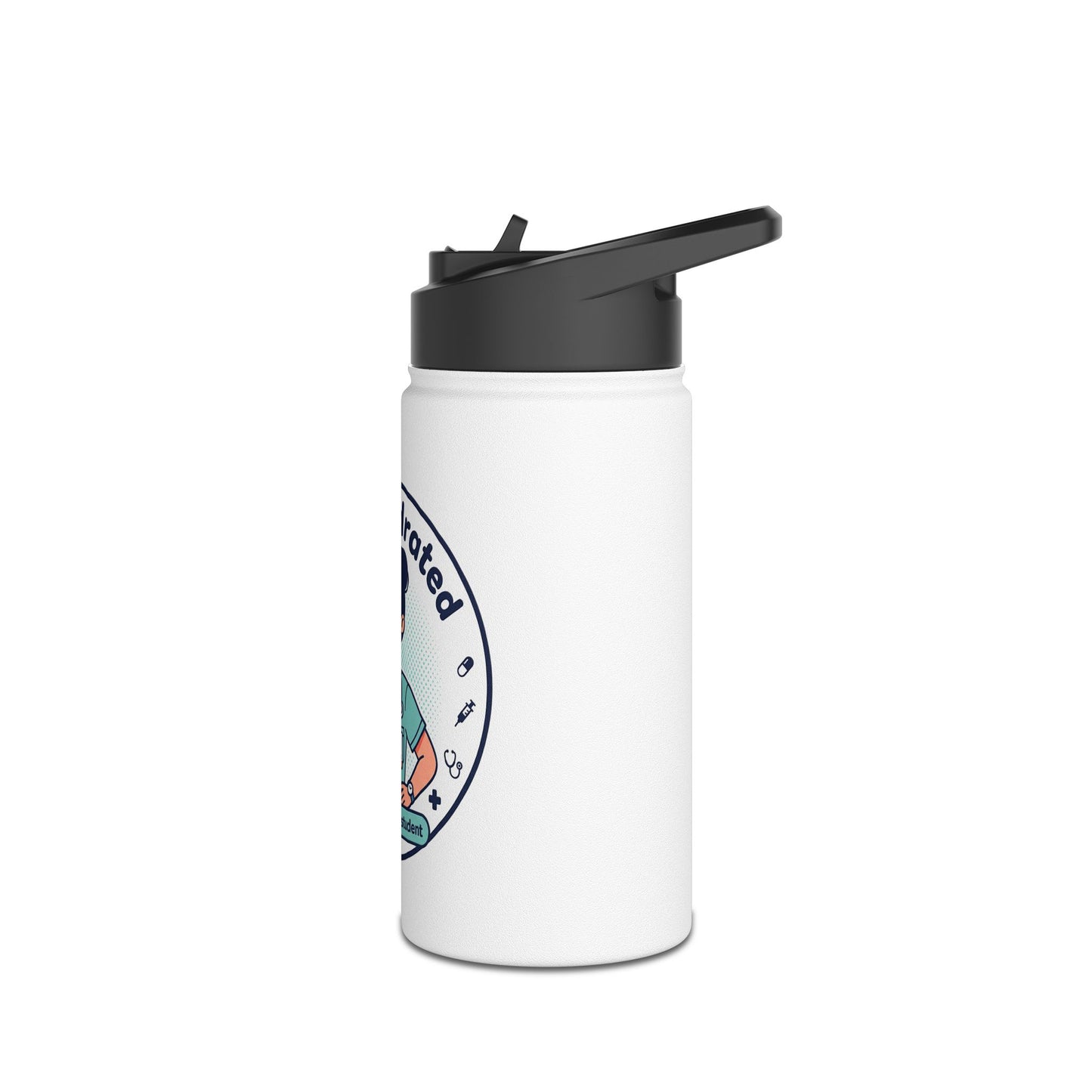 Stay Hydrated Nurse Stainless Steel Water Bottle — Medical Student & Healthcare Professional Bottle