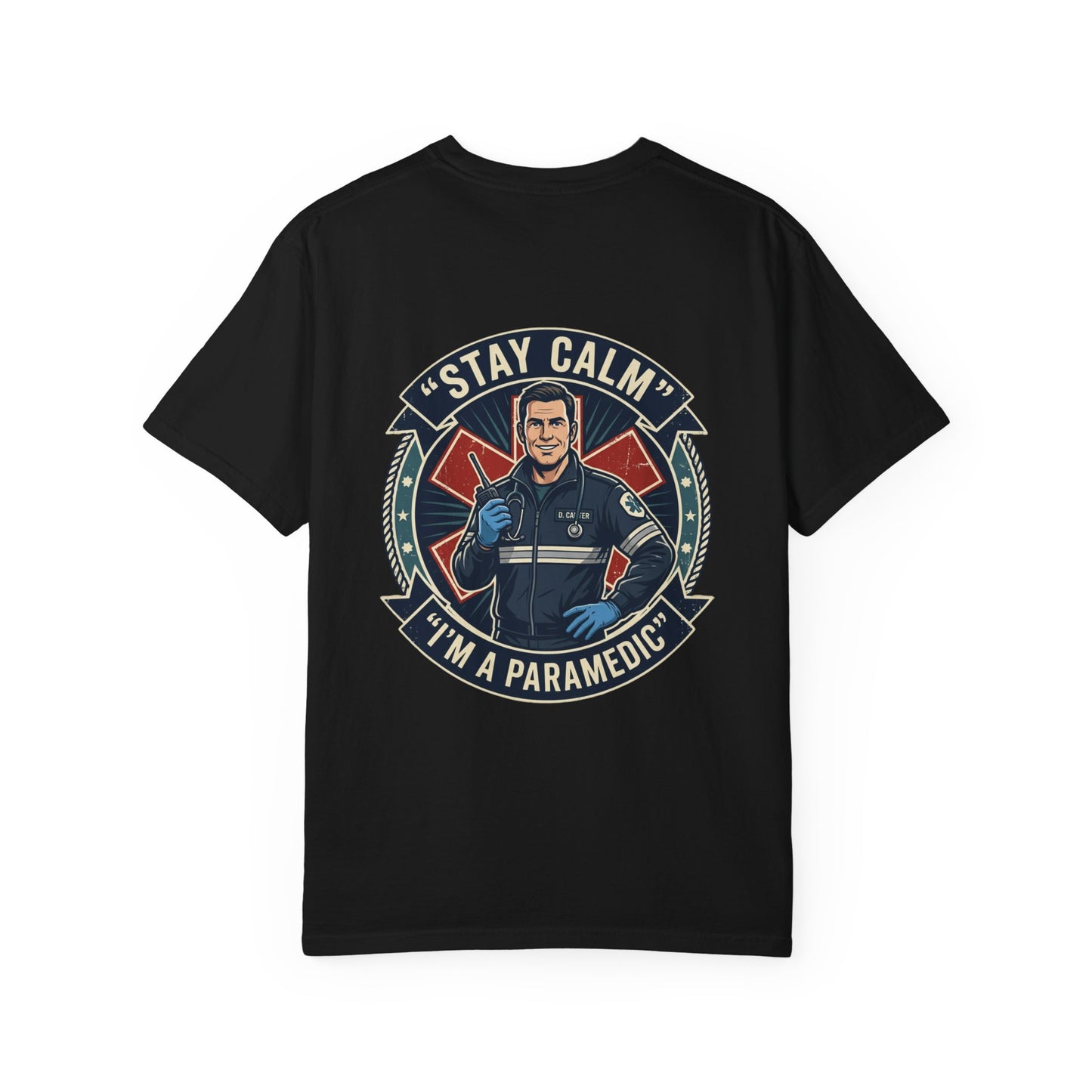 Paramedic T-Shirt — "Stay Calm, I'm a Paramedic" Graphic Tee