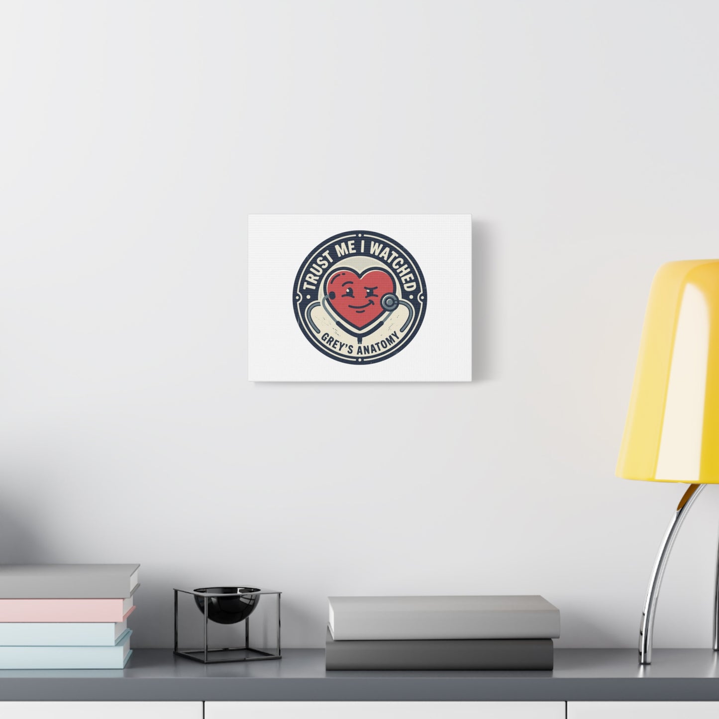 'Trust Me I Watched Grey’s Anatomy' Matte Canvas Wall Art