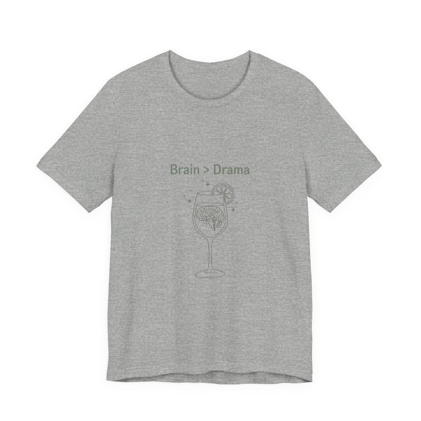 Brain > Drama Tee | Bride Era Slogan, Engaged Wife Vibe