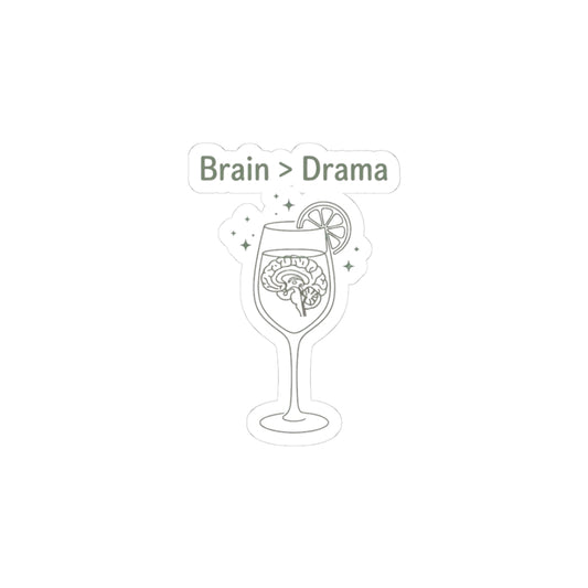 Brain > Drama Sticker, Bride & Wife Era Slogan Kiss-Cut Sticker