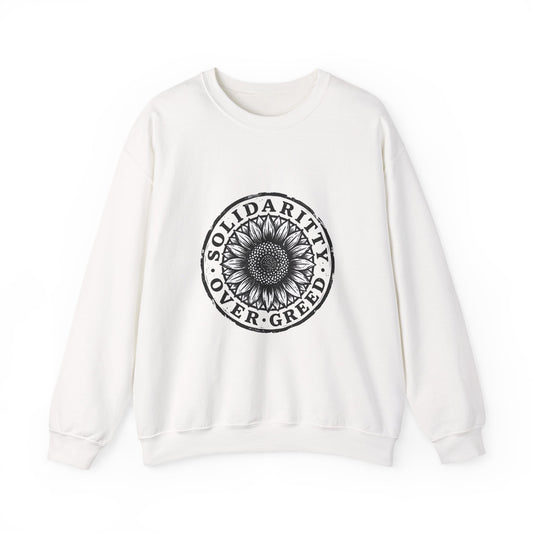 Solidarity Over Greed Sweatshirt | People Over Profit, Values-Led Statement