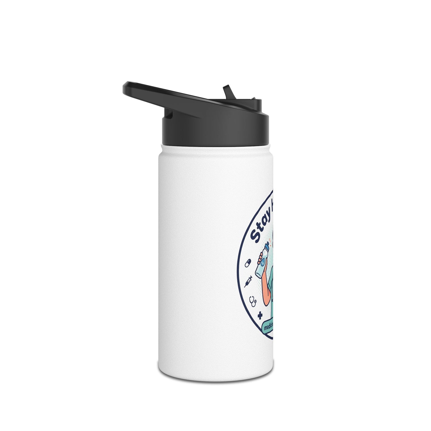 Stay Hydrated Nurse Stainless Steel Water Bottle — Medical Student & Healthcare Professional Bottle