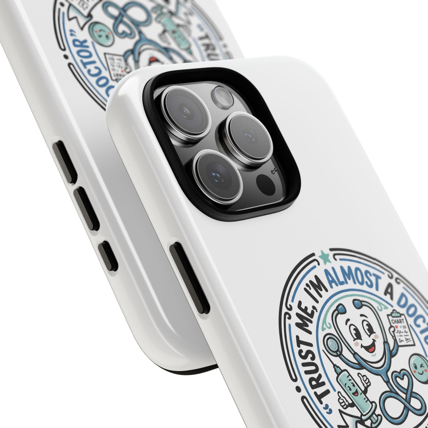 Phone Case — “Trust Me, I’m Almost a Doctor” Medical Student Phone Case