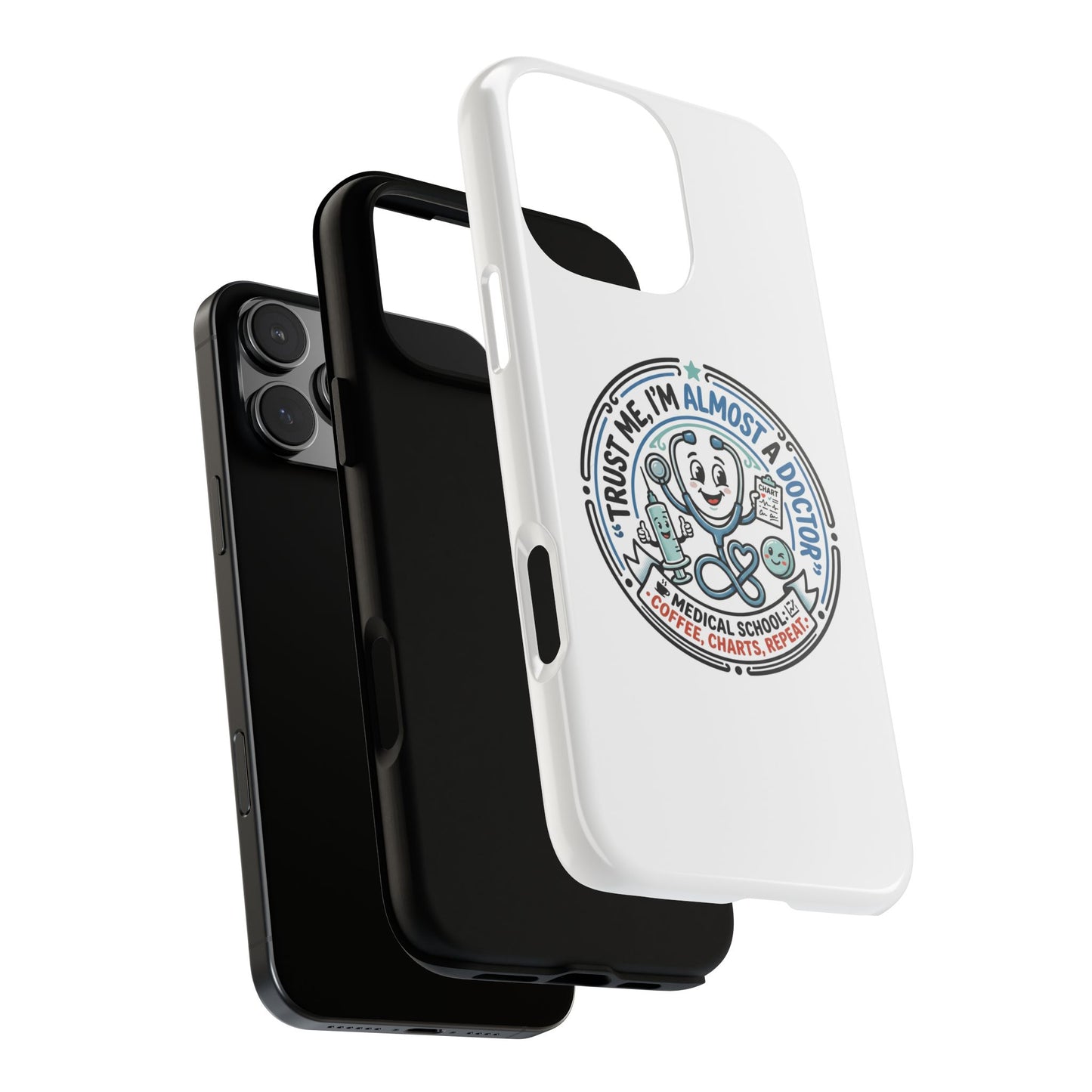 Phone Case — “Trust Me, I’m Almost a Doctor” Medical Student Phone Case