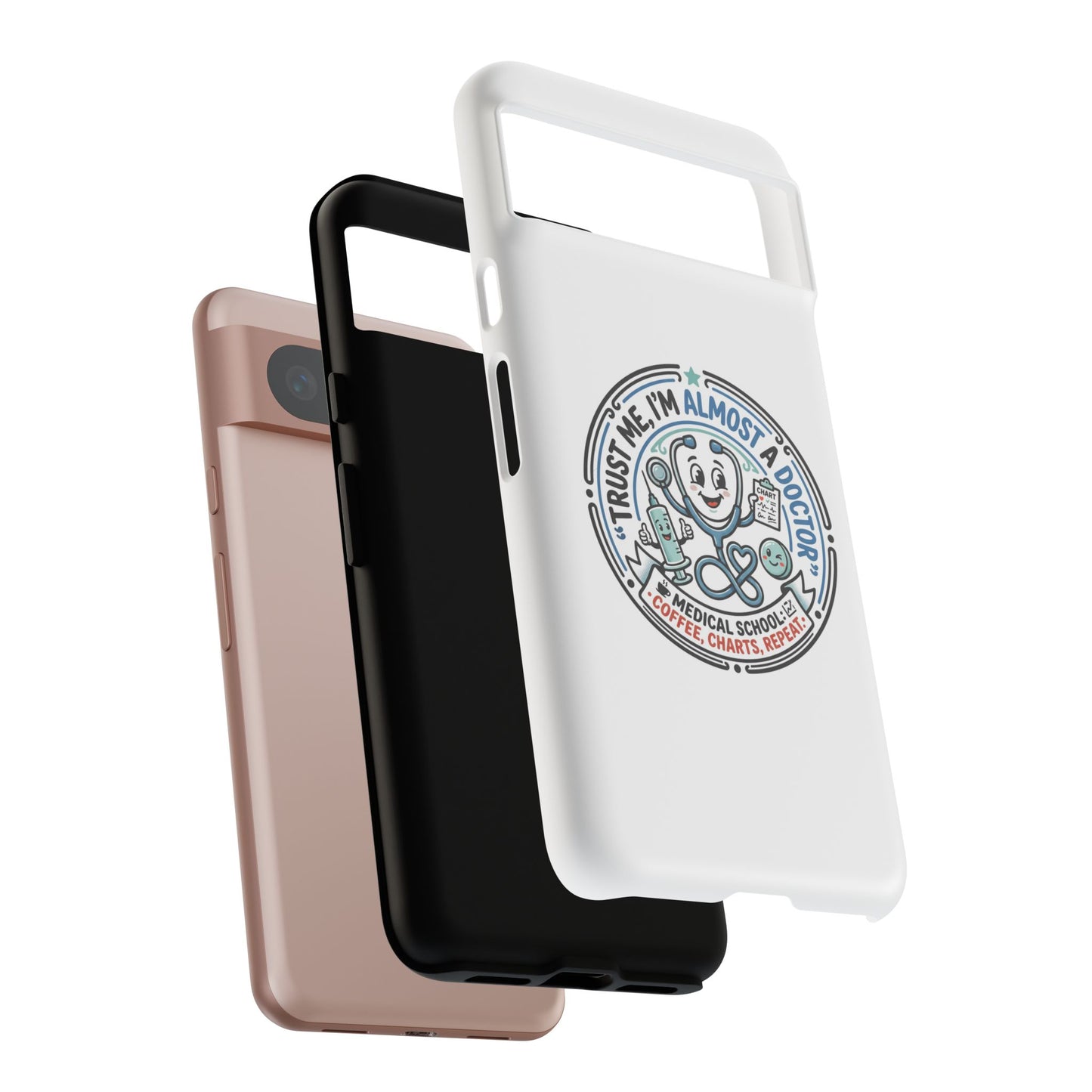 Phone Case — “Trust Me, I’m Almost a Doctor” Medical Student Phone Case