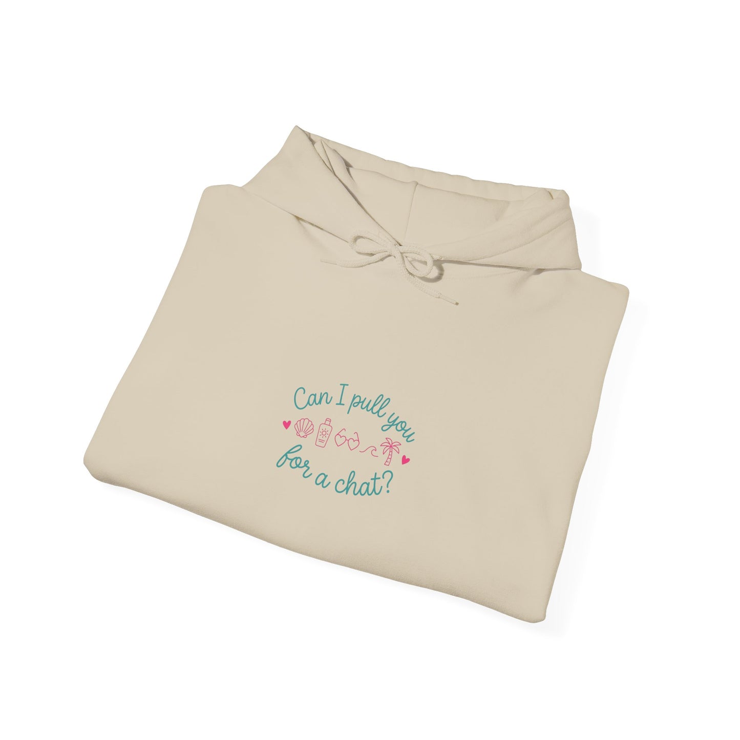 Can I Pull You for a Chat hoodie | Reality Dating-Show Phrase, Flirty Meme