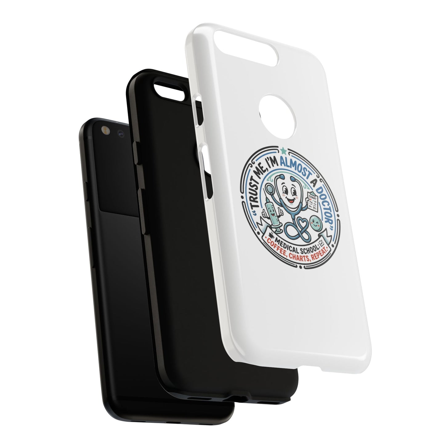 Phone Case — “Trust Me, I’m Almost a Doctor” Medical Student Phone Case