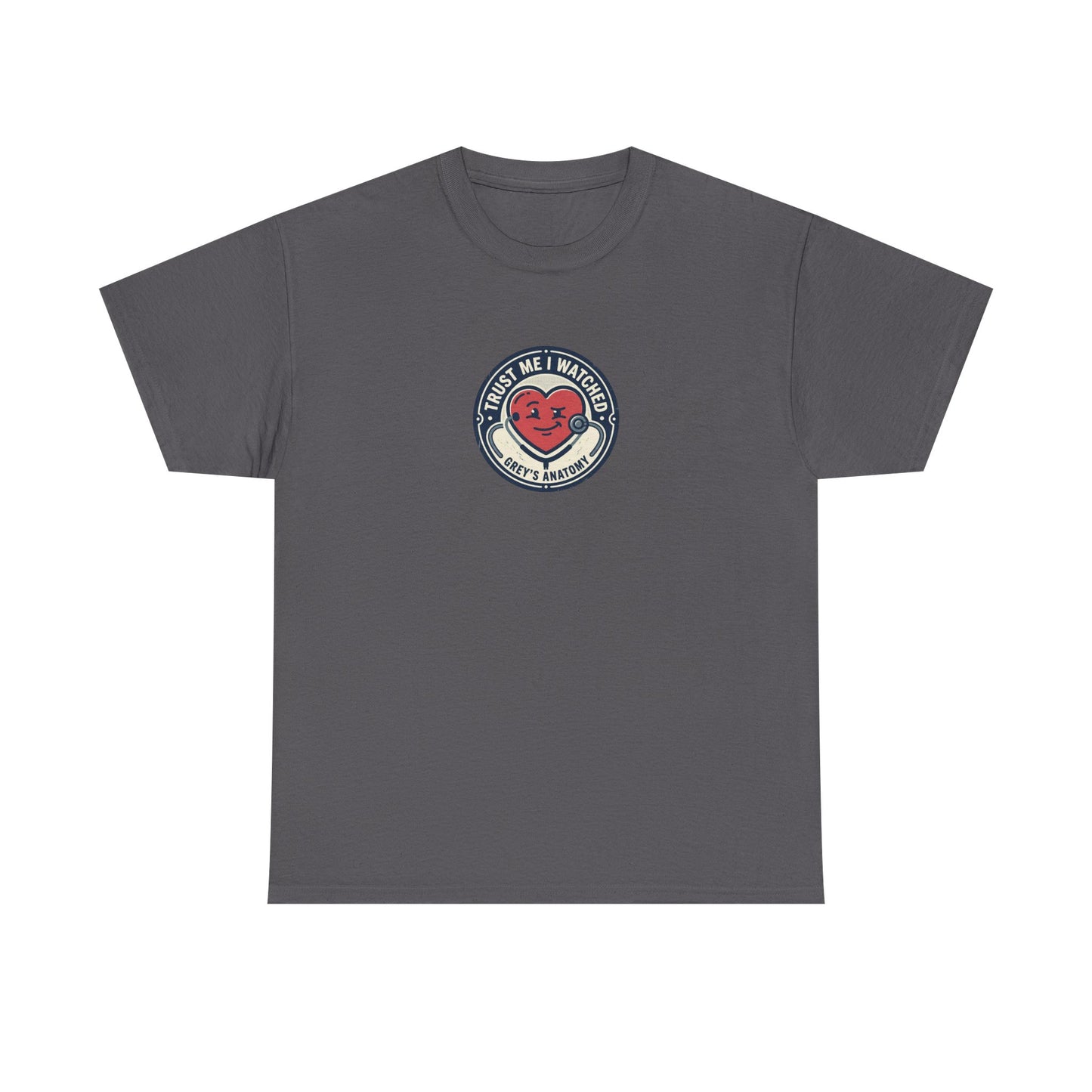 "Trust Me I Watched Grey's Anatomy" T-Shirt