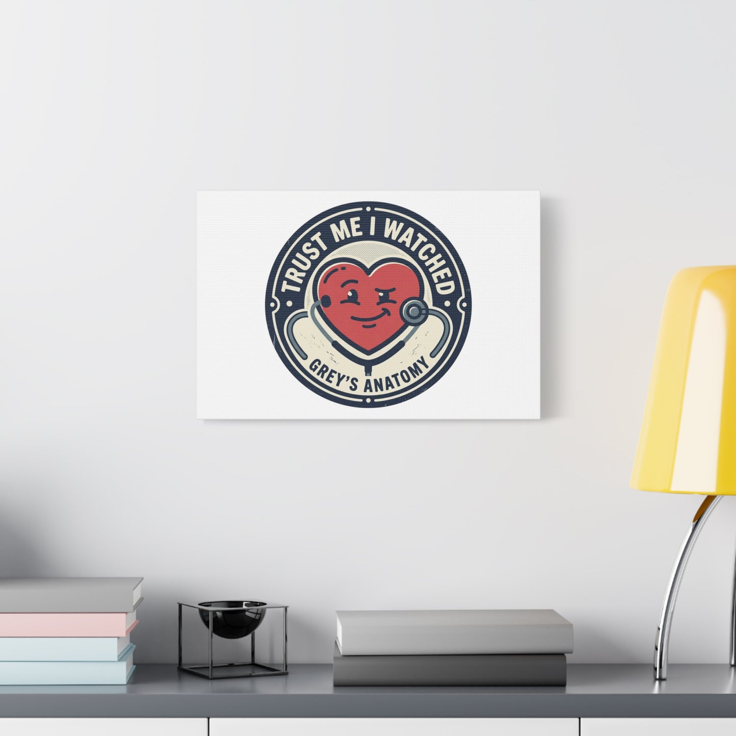 'Trust Me I Watched Grey’s Anatomy' Matte Canvas Wall Art